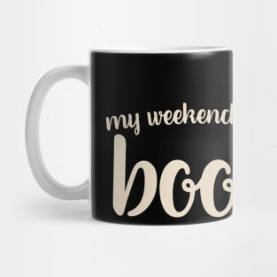 My weekend is all booked Mug